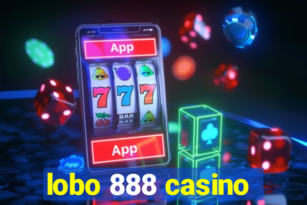 lobo 888 casino