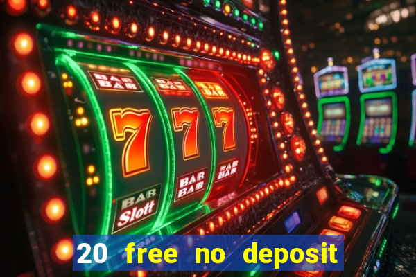 20 free no deposit casino us