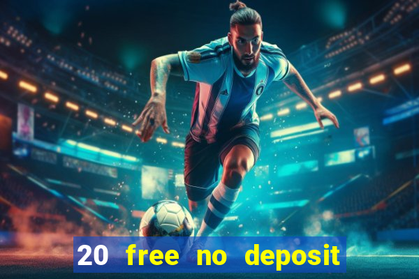 20 free no deposit casino us