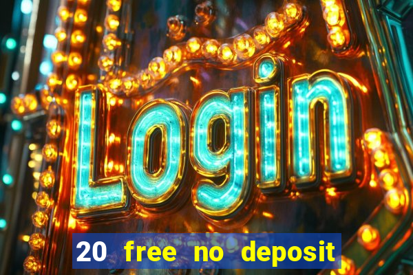 20 free no deposit casino us