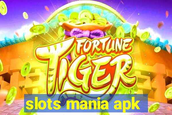 slots mania apk