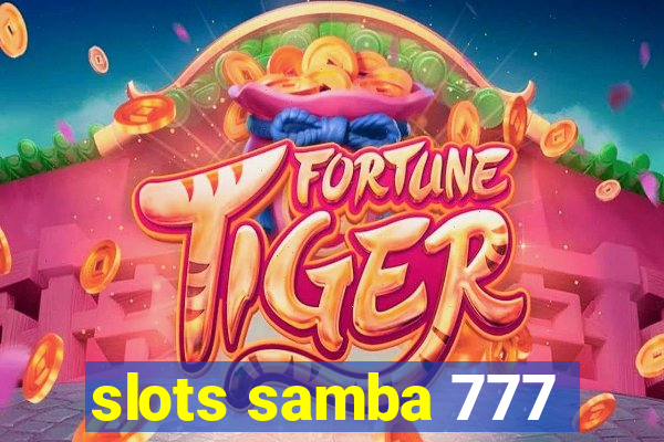 slots samba 777