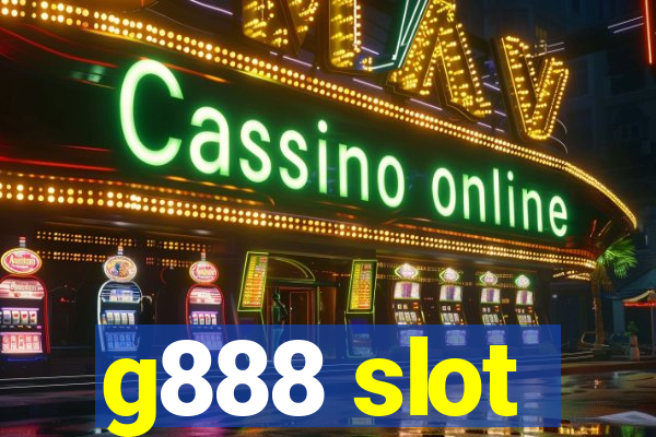 g888 slot