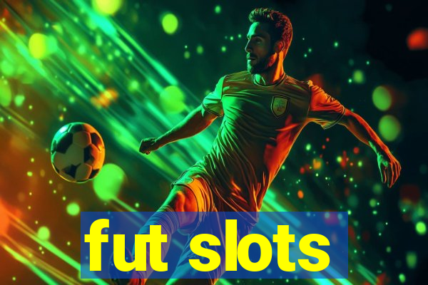 fut slots