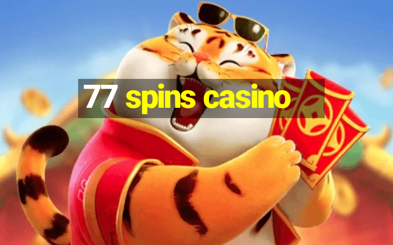 77 spins casino