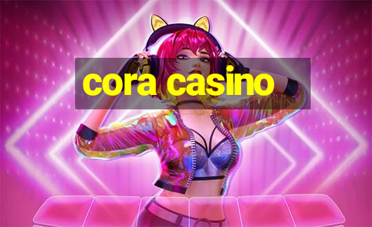 cora casino