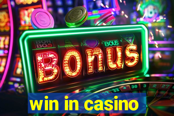 win in casino