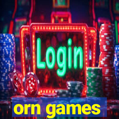 orn games