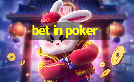 bet in poker