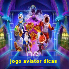 jogo aviator dicas