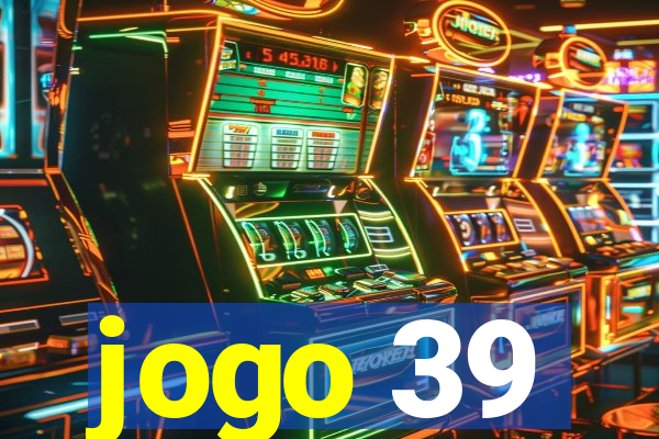 jogo 39