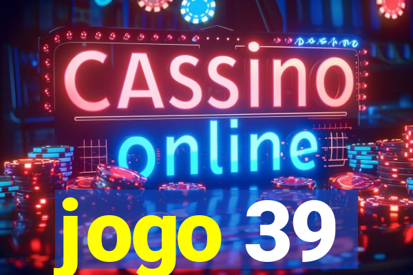 jogo 39