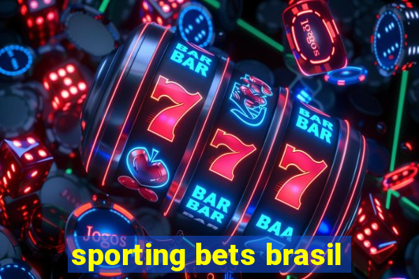 sporting bets brasil