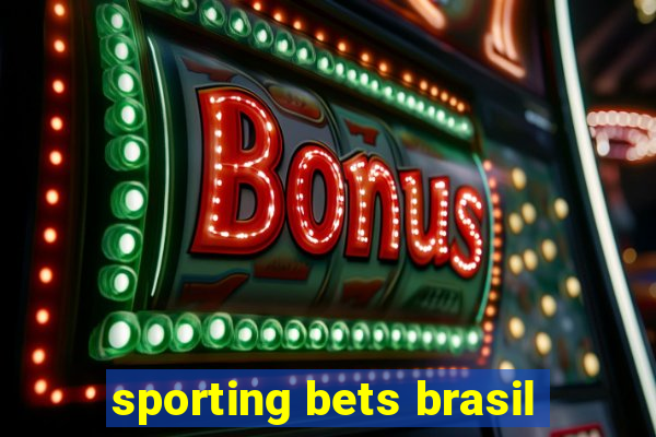 sporting bets brasil