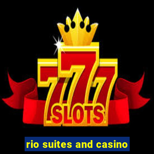 rio suites and casino