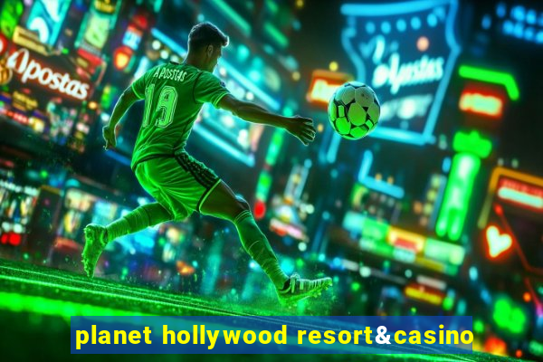 planet hollywood resort&casino