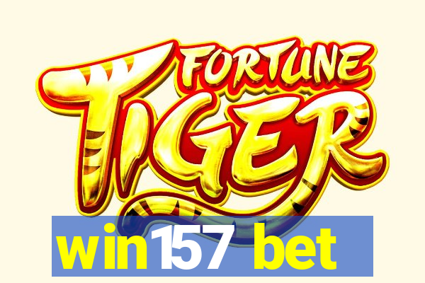 win157 bet