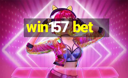 win157 bet