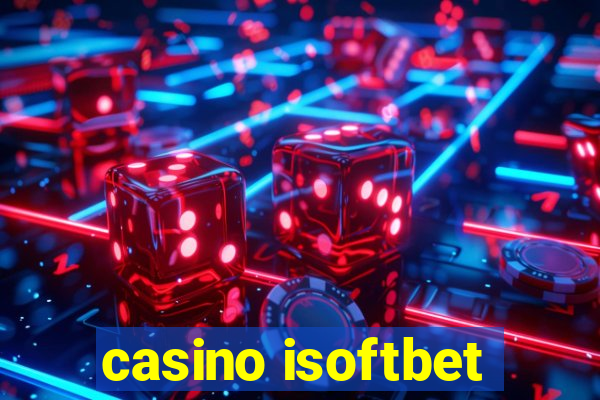 casino isoftbet