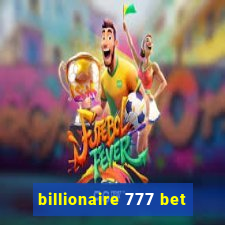 billionaire 777 bet