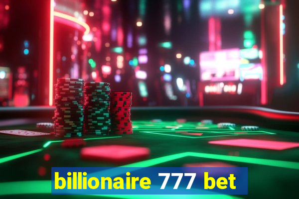 billionaire 777 bet