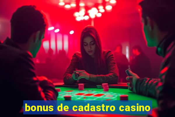 bonus de cadastro casino