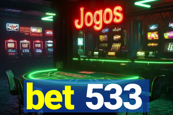 bet 533