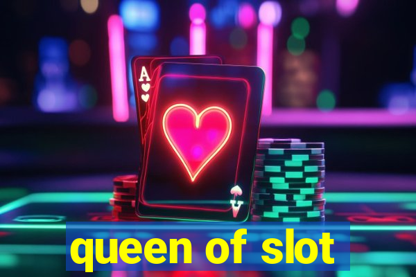 queen of slot