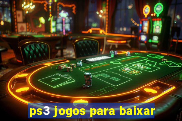 ps3 jogos para baixar