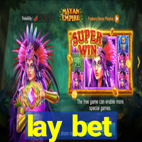 lay bet