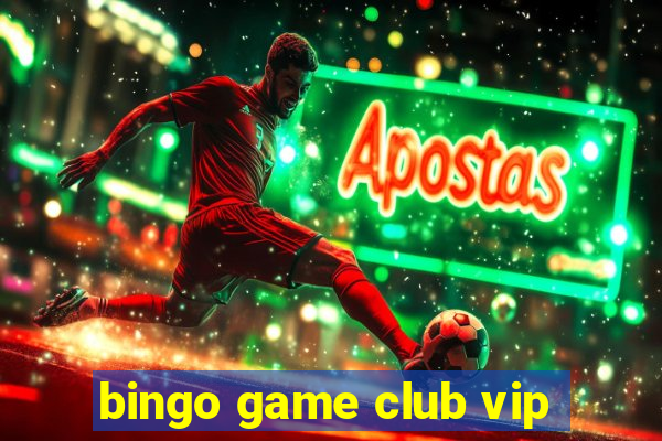 bingo game club vip