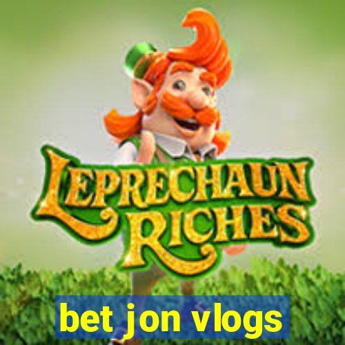 bet jon vlogs