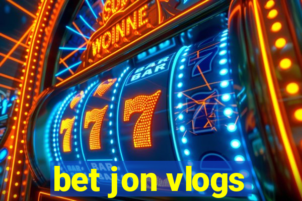 bet jon vlogs