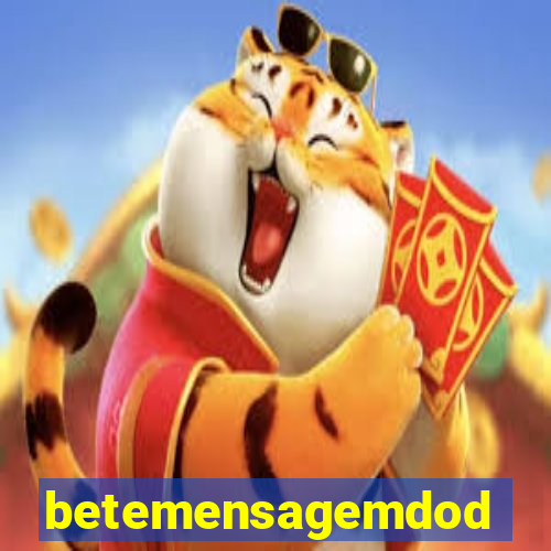 betemensagemdodia