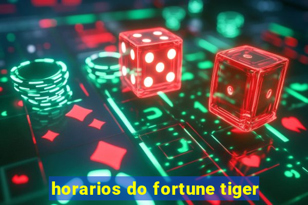 horarios do fortune tiger