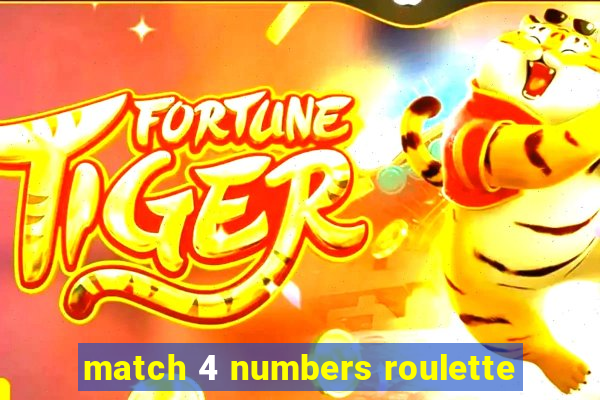 match 4 numbers roulette