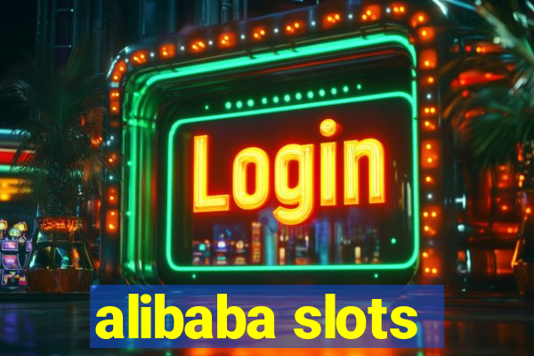 alibaba slots