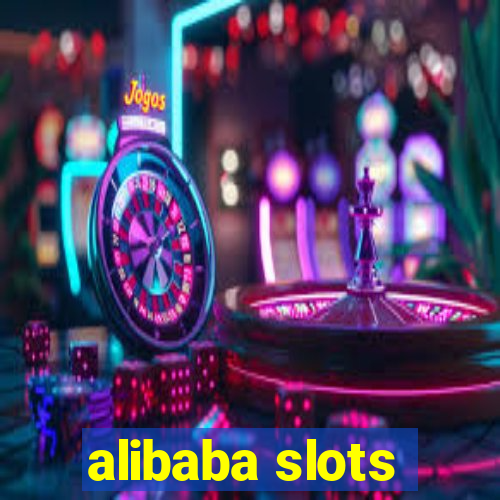 alibaba slots