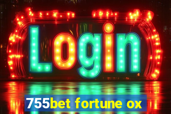 755bet fortune ox