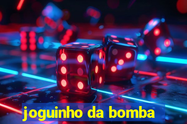 joguinho da bomba