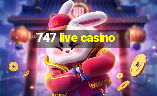 747 live casino