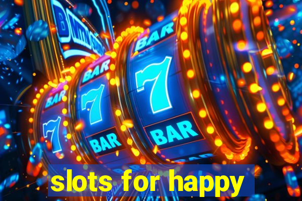 slots for happy