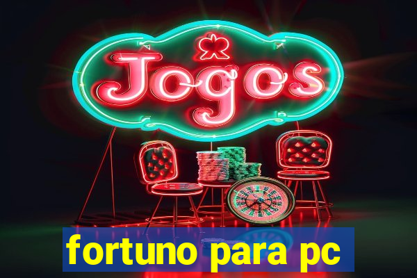 fortuno para pc