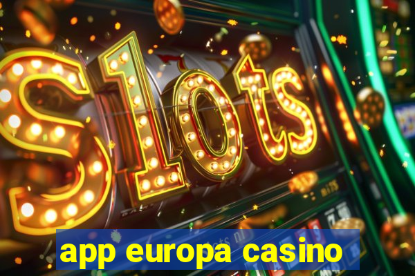 app europa casino