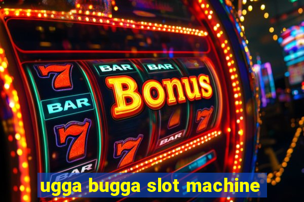 ugga bugga slot machine