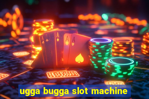 ugga bugga slot machine