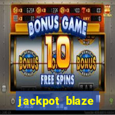 jackpot blaze casino slots