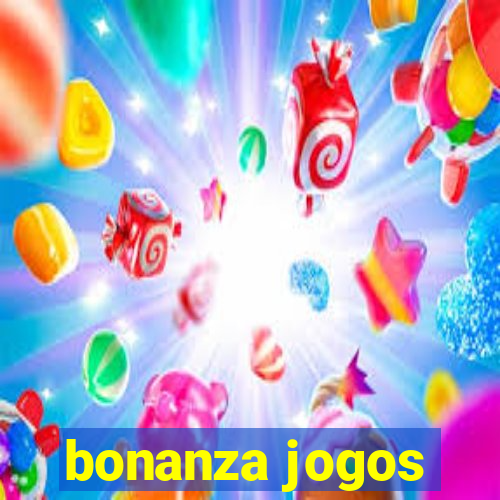 bonanza jogos