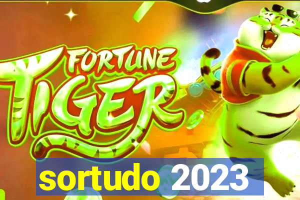 sortudo 2023