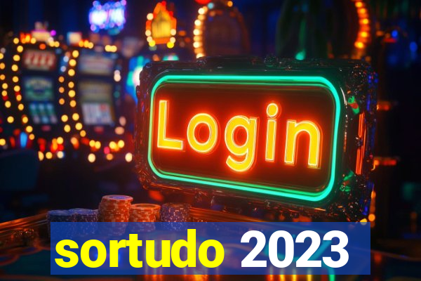 sortudo 2023